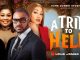 A Trip To Hell (2024) Nollywood Movie Download