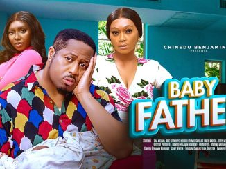 Baby Father (2024) Nollywood Movie Download