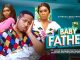 Baby Father (2024) Nollywood Movie Download