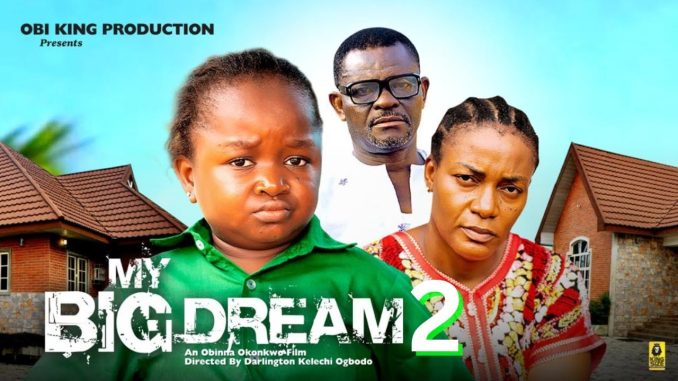 My Big Dreams (2024) Nollywood Movie Download