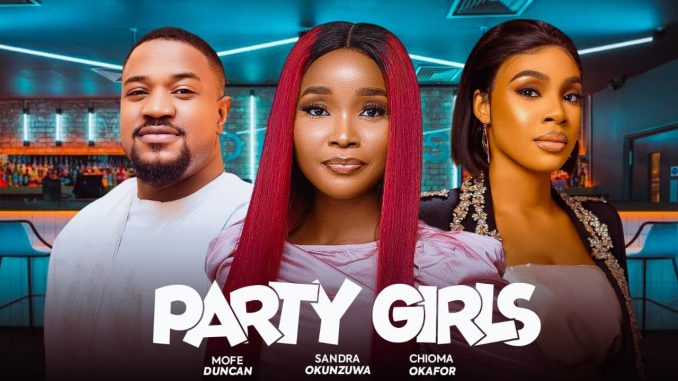 Party Girls (2024) Nollywood Movie Download