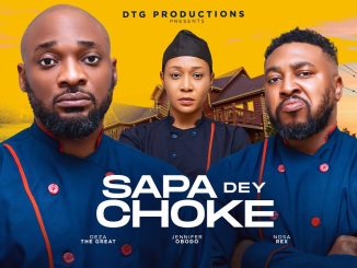 Sapa Dey Choke (2024) Nollywood Movie Download