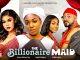 The Billionaire Maid (2024) Nollywood Movie Download